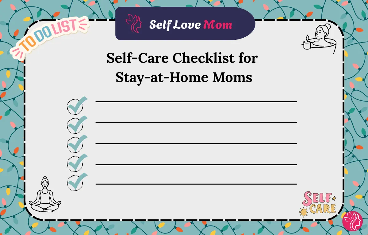 Stay-at-Home Mom Self-Care Checklist