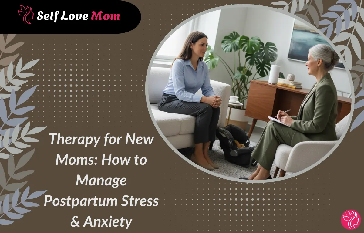 Therapy for new moms to manage postpartum stress and anxiety through professional counseling
