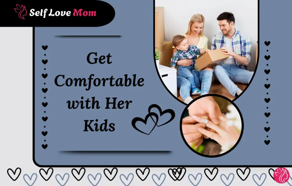 Get comfortable with her kids when dating a single mom and building family trust