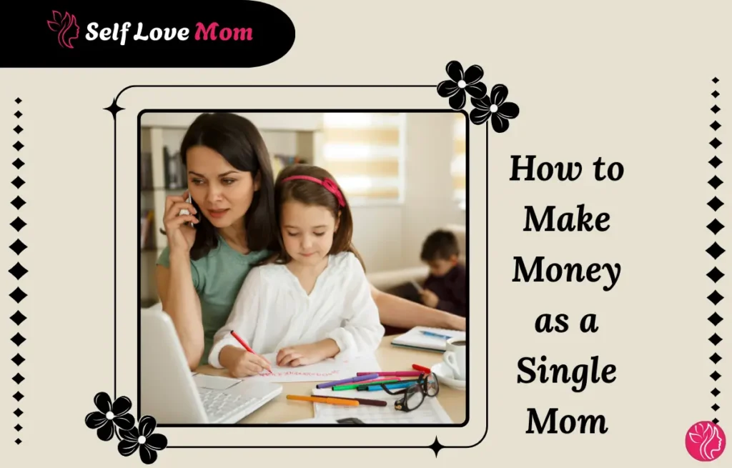 Single mom working from home while helping her child, showing how to make money as a single mom