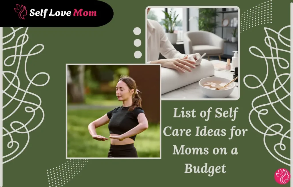 Self care ideas for moms on a budget including meditation, relaxation, and simple home beauty routines