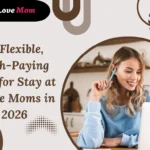 Stay-at-home mom working on a laptop at home, exploring jobs-for stay at home-moms in 2026