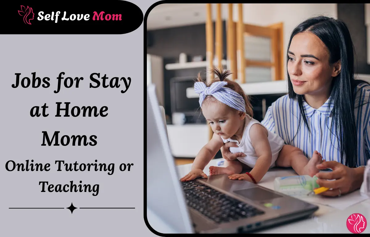 Stay at home mom working and caring for her baby while doing online tutoring or teaching in 2026