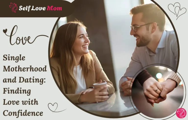 Single motherhood and dating journey showing a confident single mom building a healthy relationship
