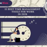 15 Best Time Management Tools for Work in 2026, featuring illustrations of clocks and a working mom, with a stylish design for busy working mothers