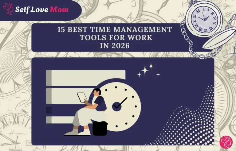 15 Best Time Management Tools for Work in 2026, featuring illustrations of clocks and a working mom, with a stylish design for busy working mothers
