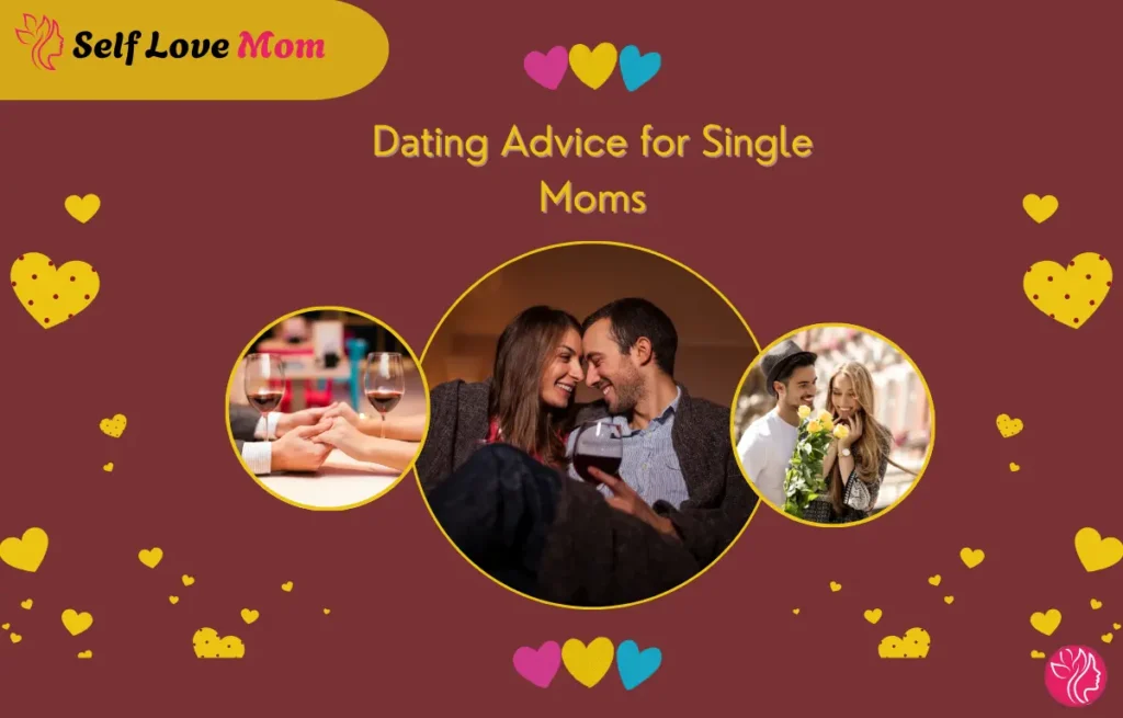 Image showing dating advice for single moms, with a warm, romantic background featuring loving couples and heart-shaped accents.
