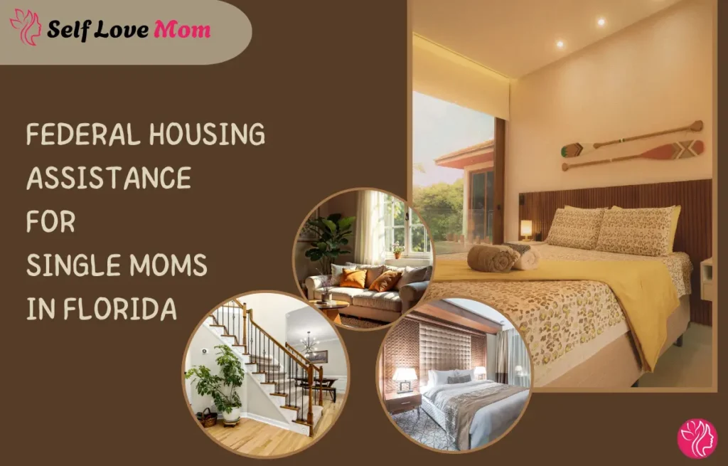 Banner image showing federal housing assistance theme for single moms in Florida, featuring cozy bedroom and living room interiors with the Self Love Mom branding.