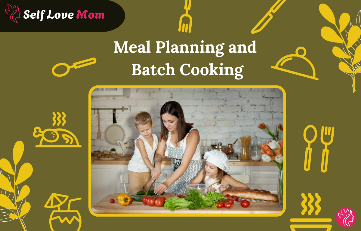 Meal Planning and Batch Cooking for Single Moms with Kids in the Kitchen
