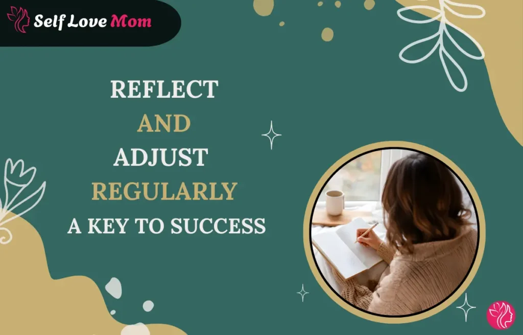 Reflect and Adjust Regularly – Key to Success for Single Moms