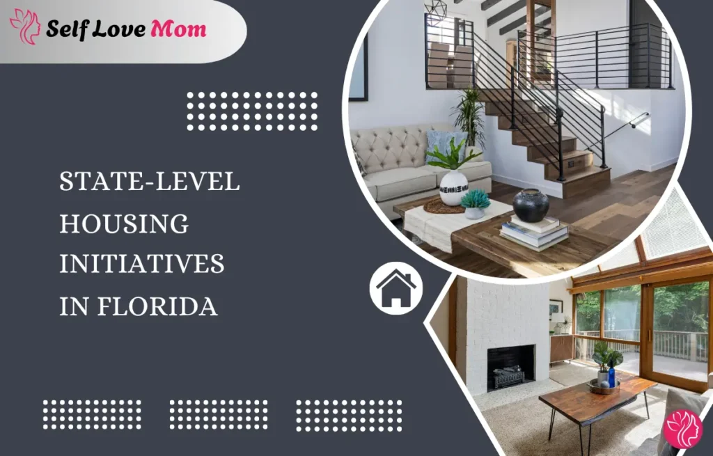 Banner image showing state-level housing initiatives in Florida, featuring modern living room interiors and Self Love Mom branding.