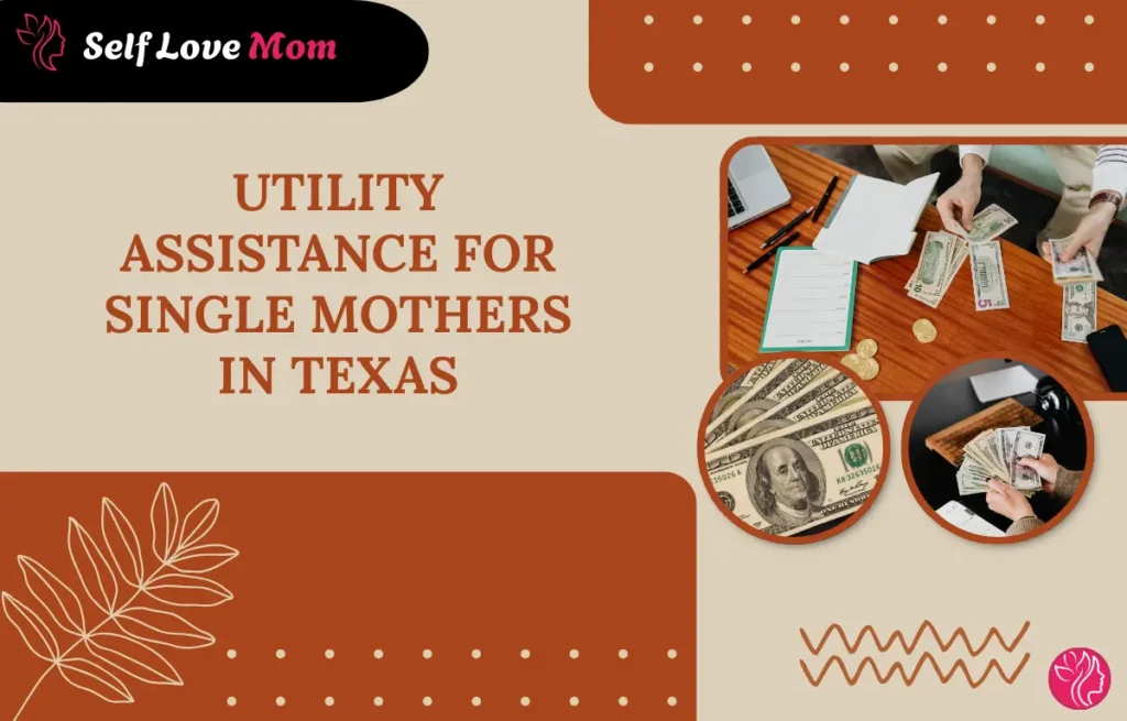 Utility assistance for single mothers in Texas, featuring images of money, a desk, and financial documents.