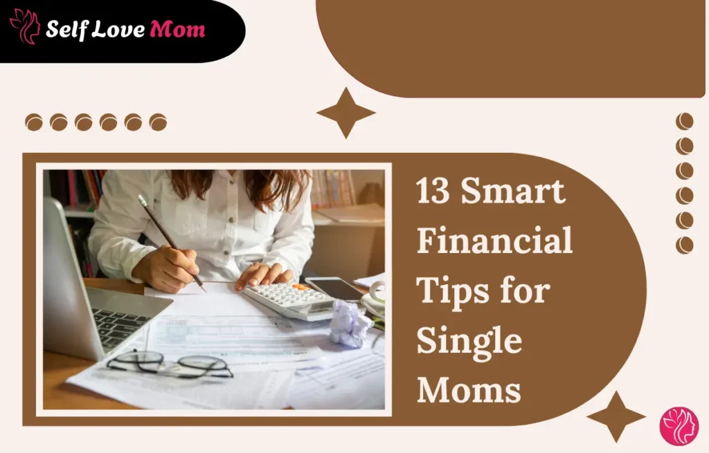 13 Smart Financial Tips for Single Moms - Financial Planning and Budgeting