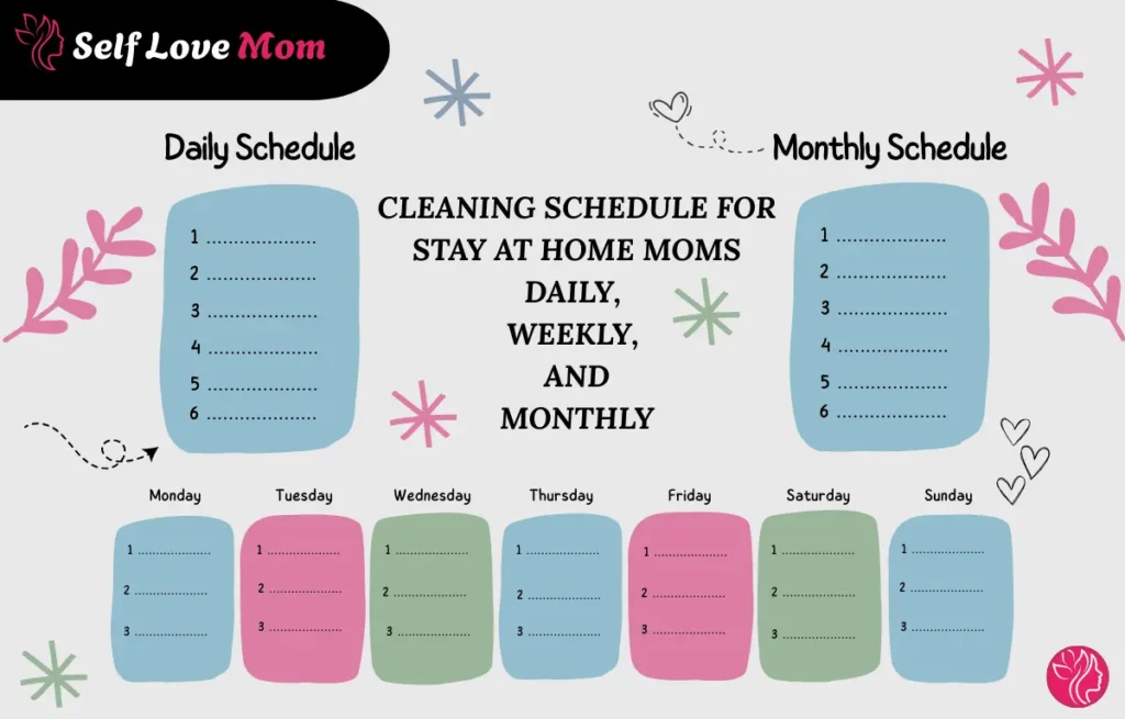 A printable cleaning schedule for stay-at-home moms, including daily, weekly, and monthly tasks.