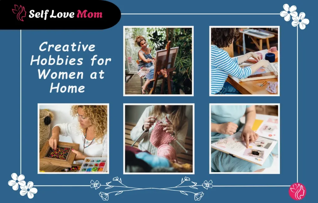 A creative layout showcasing five hobbies for women at home, including painting, knitting, beadwork, scrapbooking, and weaving.