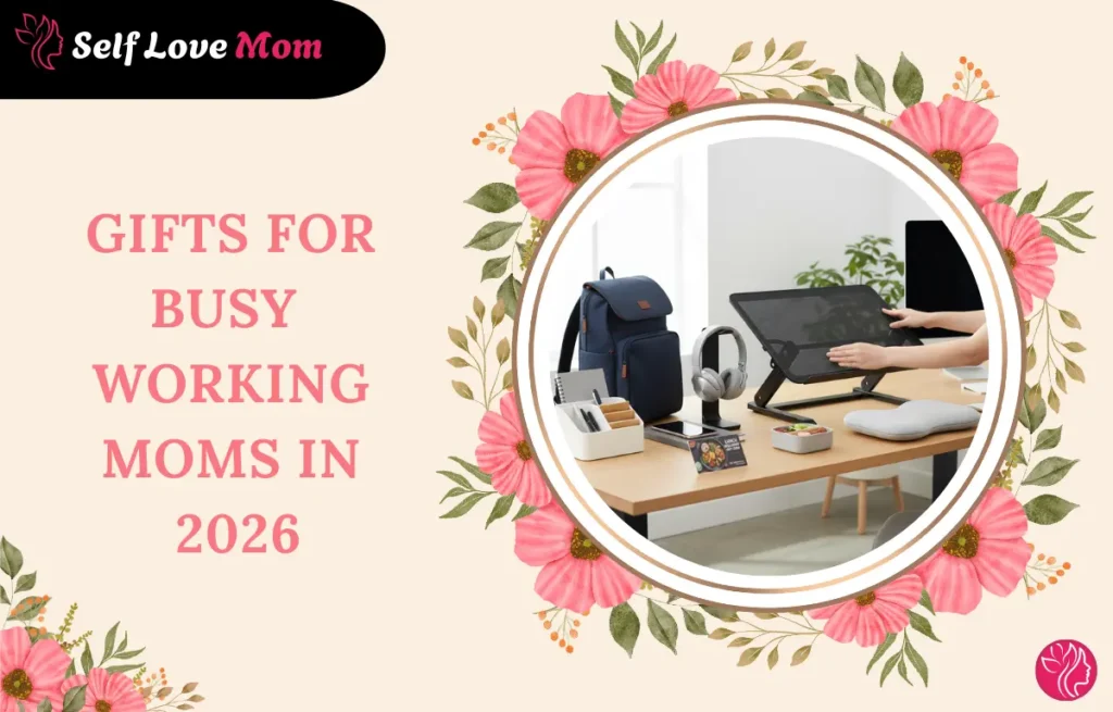 Best gifts for busy working moms in 2026, featuring a laptop stand, headphones, ergonomic office accessories, and a stylish work bag, designed to improve comfort and productivity for working moms.