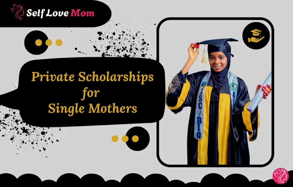 Private Scholarships for Single Mothers – A banner featuring a graduate holding a diploma, highlighting private scholarship opportunities for single mothers.