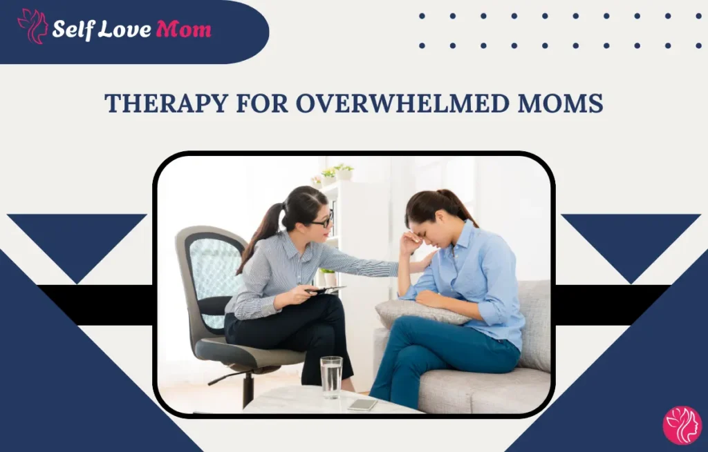 Therapy for overwhelmed moms: A therapist helps a mother cope with emotional stress.