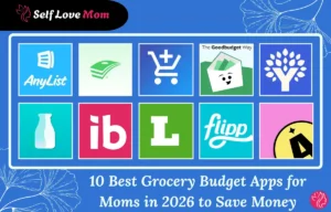 10 Best Grocery Budget Apps for Moms in 2026 to Save Money