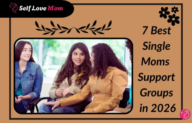 7 Best Single Moms Support Groups in 2026 for Community and Healing