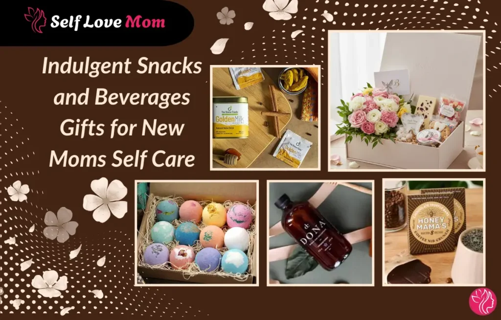 Indulgent snacks and beverages self care gift ideas for new moms by Self Love Mom