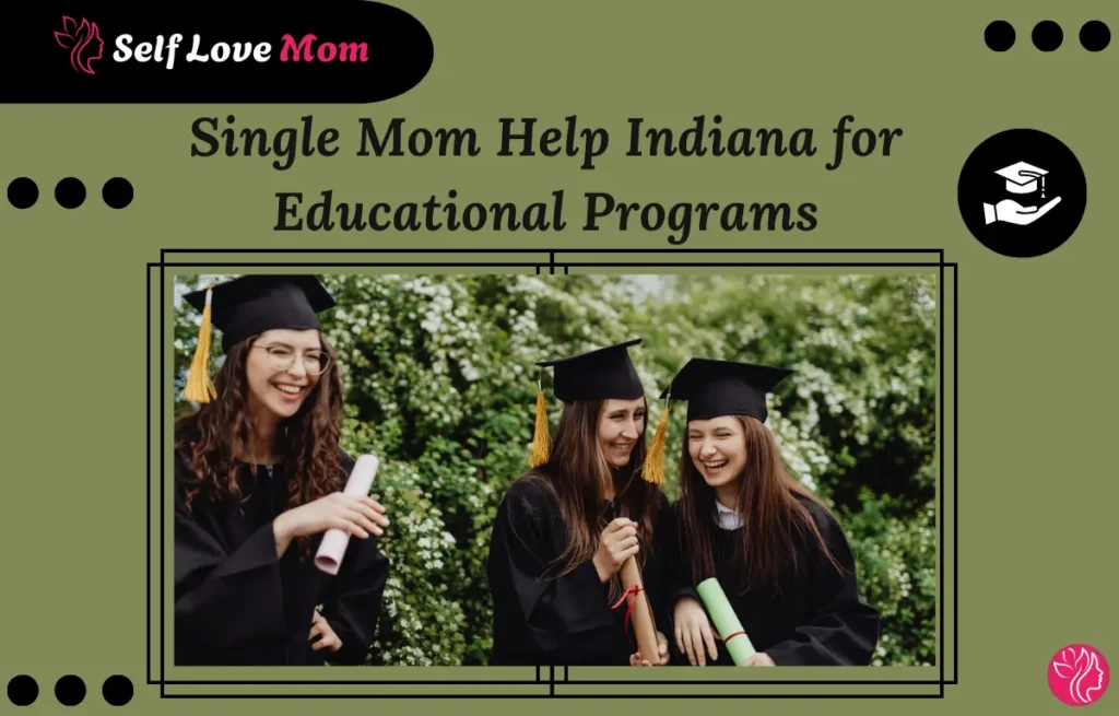 Single mom help Indiana for educational programs, featuring graduates celebrating their achievements.