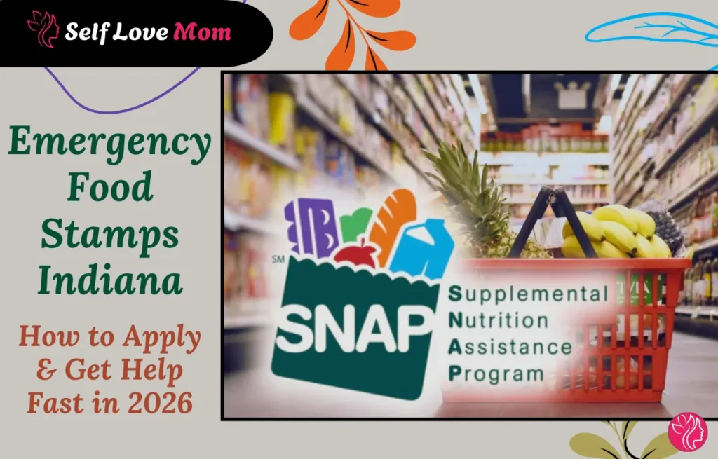 emergency food stamps Indiana SNAP benefits guide showing how to apply and get food assistance fast in 2026