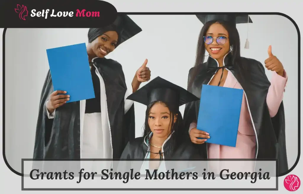 grants for single mothers in Georgia graduation students holding certificates