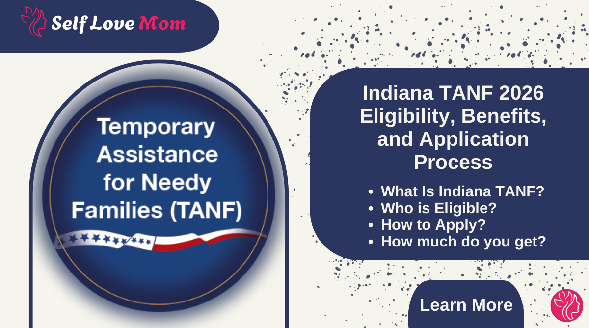 Indiana TANF 2026 eligibility, benefits, and application process guide for Temporary Assistance for Needy Families