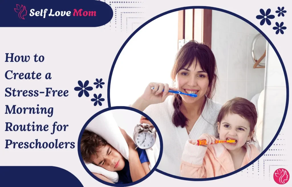 Stress free morning routine for preschoolers with mom and child brushing teeth together