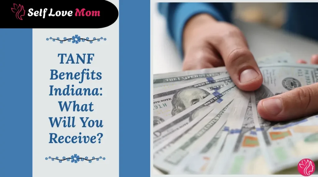 TANF benefits Indiana 2026 – person holding US dollar bills representing cash assistance amount