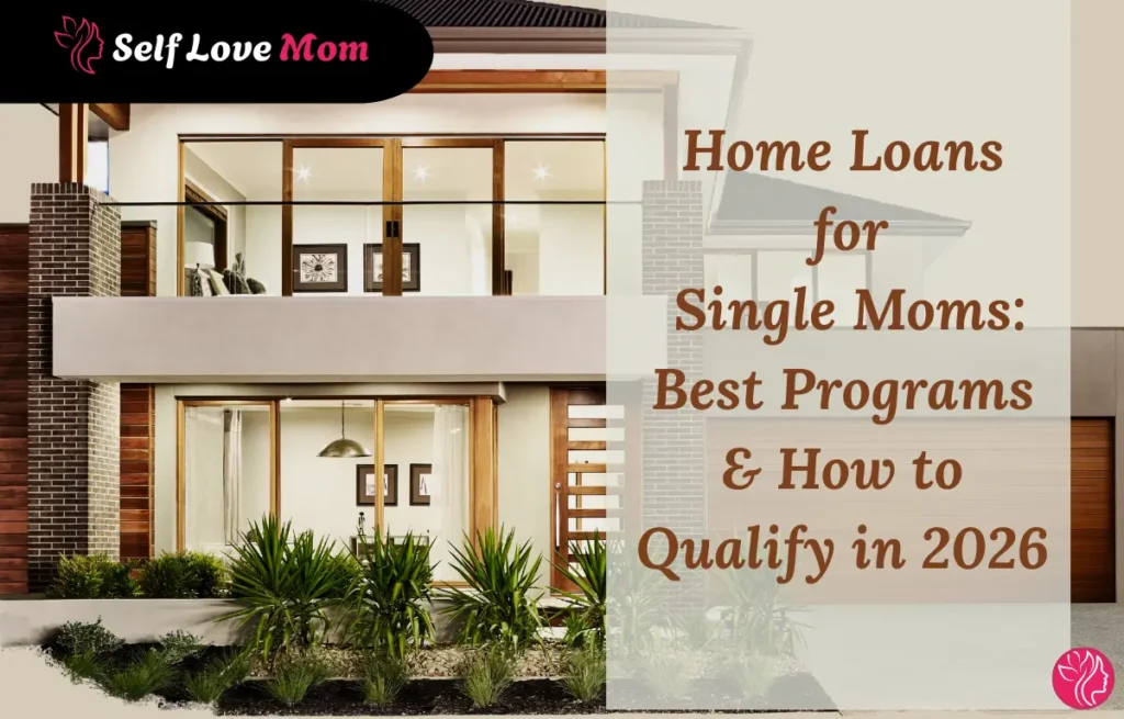 Home loans for single moms - best government programs and how to qualify in 2026