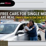 Free Cars for Single Moms Are Real (Here’s How to Get One in 2026)