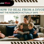 How to Heal From a Divorce: What the Research Actually Says (For Moms)